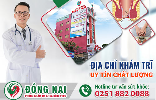 Đa Khoa Hồng Phúc - địa chỉ khám chữa bệnh trĩ uy tín hàng đầu Đồng Nai