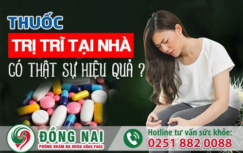 Thuốc trị trĩ tại nhà có thật sự hiệu quả và an toàn không?